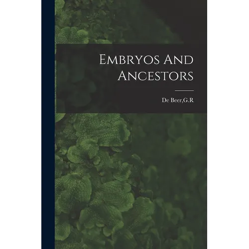 Embryos And Ancestors