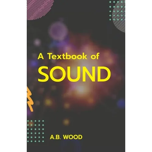 A Textbook of Sound