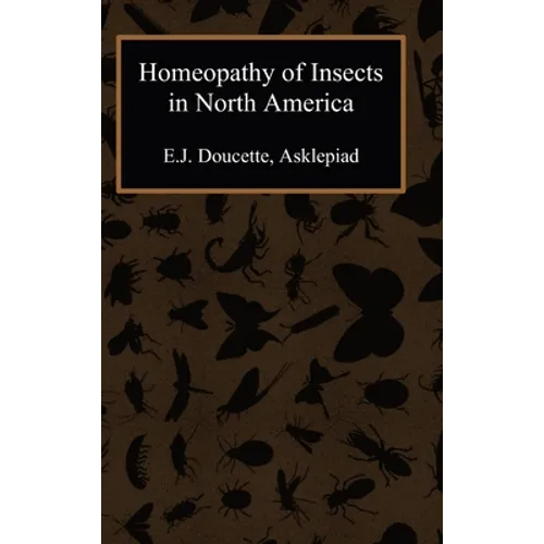 Homeopathy of Insects in North America