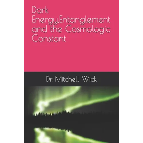 Dark Energy, Entanglement and the Cosmologic Constant