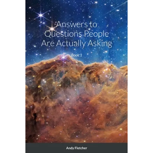 Answers to Questions People Are Actually Asking