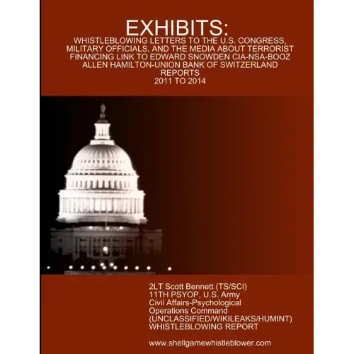 Exhibits: Letters and Reports to Congress, Military, and the Media