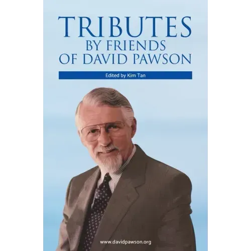 Tributes by Friends of David Pawson