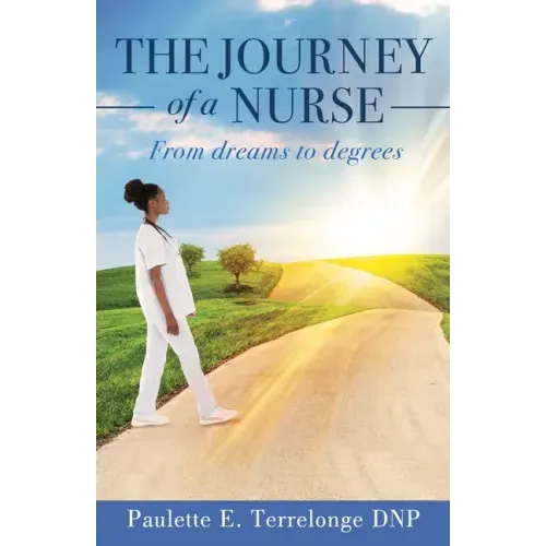 The Journey of a Nurse: From dreams to degrees