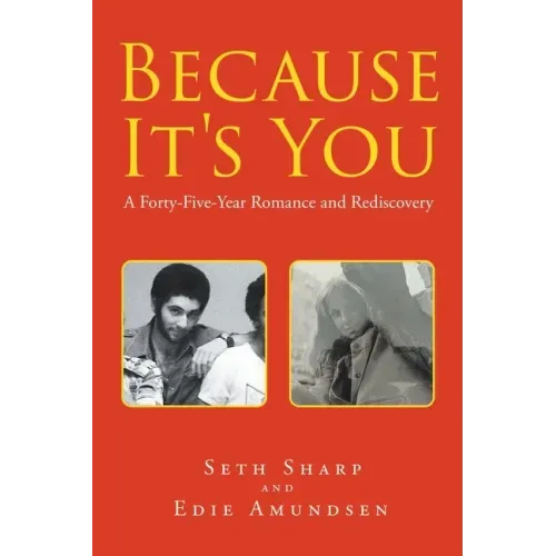 Because It's You: A Forty-Five-Year Romance and Rediscovery