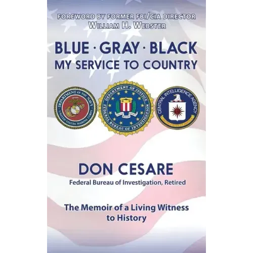 Blue Gray Black My Service to Country