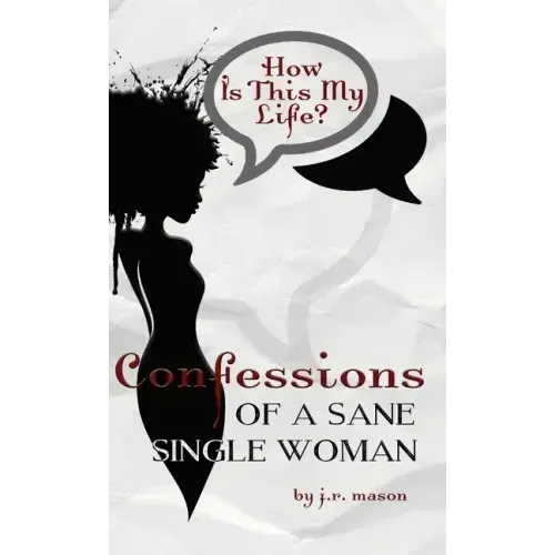 Confessions of a Sane Single Woman