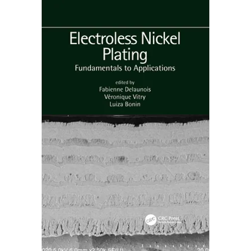 Electroless Nickel Plating: Fundamentals to Applications