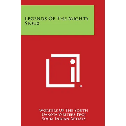 Legends of the Mighty Sioux - Paperback