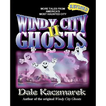 Windy City Ghosts II