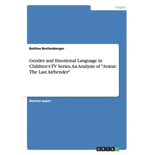 Gender and Emotional Language in Children's TV Series. An Analysis of "Avatar: The Last Airbender"
