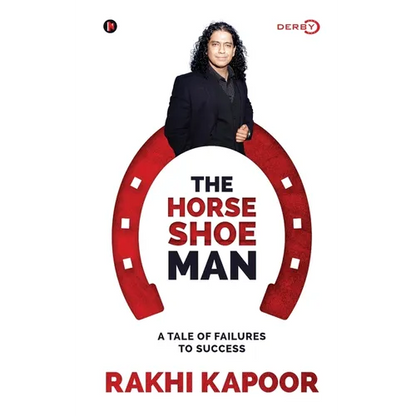 The Horse Shoe Man: A Tale Of Failures to Success