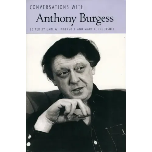Conversations with Anthony Burgess