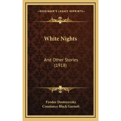 White Nights: And Other Stories (1918)