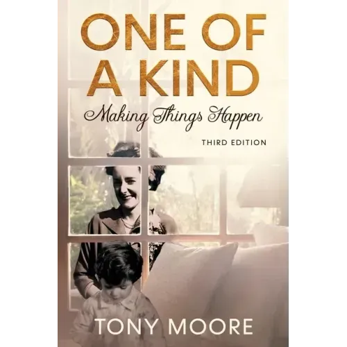 One Of A Kind: Making Things Happen