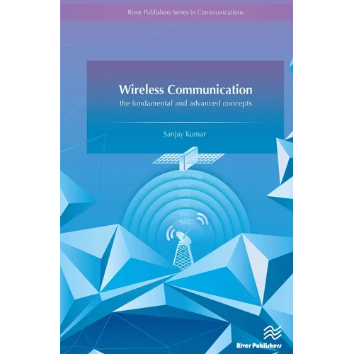 Wireless Communication-the fundamental and advanced concepts