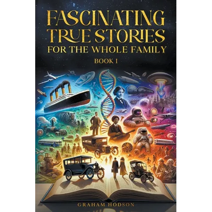 Fascinating True Stories for the Whole Family - Paperback