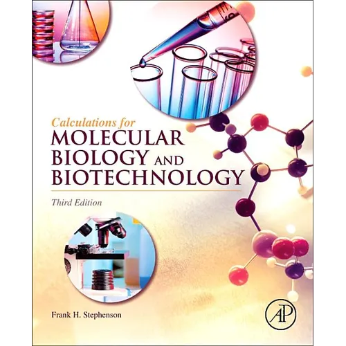 Calculations for Molecular Biology and Biotechnology