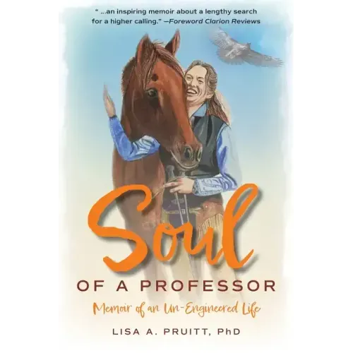 Soul of a Professor: Memoir of an Un-Engineered Life
