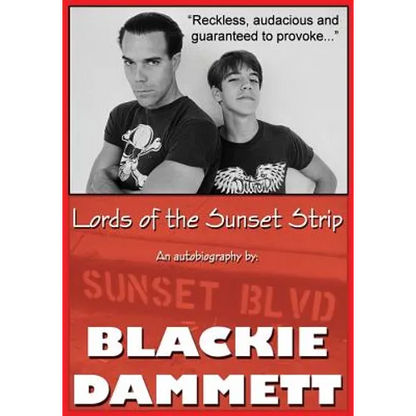 Lords of the Sunset Strip: An autobiography