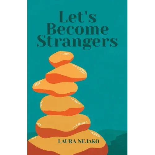 Let's Become Strangers