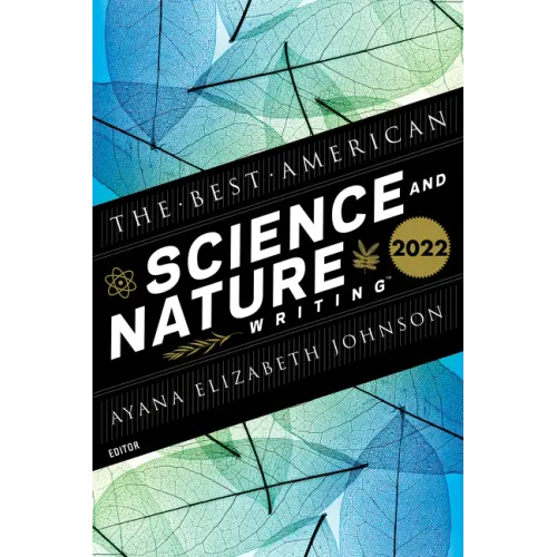 The Best American Science and Nature Writing 2022