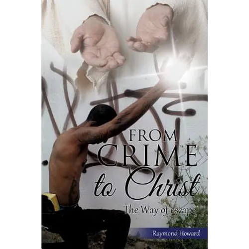 From Crime to Christ