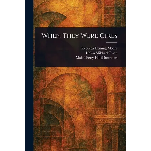 When They Were Girls