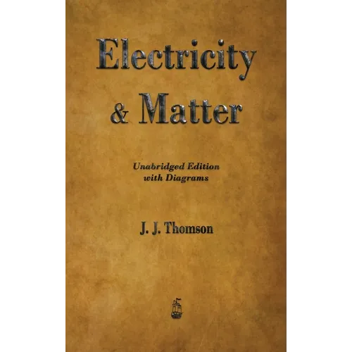 Electricity and Matter
