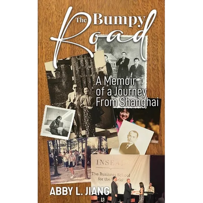 The Bumpy Road: A Memoir of a Journey from Shanghai - Paperback