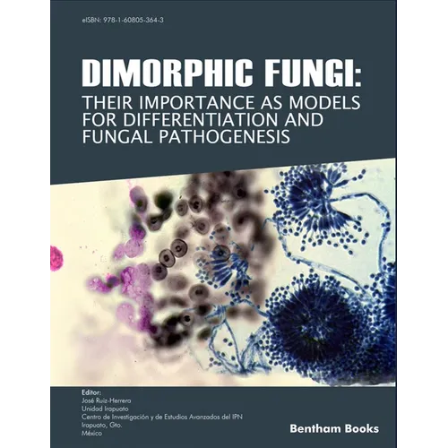 Dimorphic Fungi: Their importance as Models for Differentiation and Fungal Pathogenesis