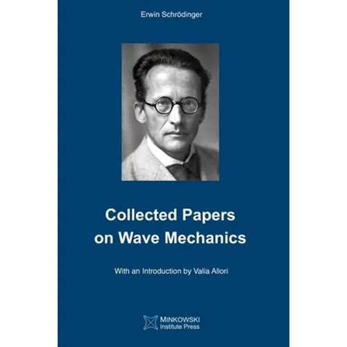 Collected Papers On Wave Mechanics