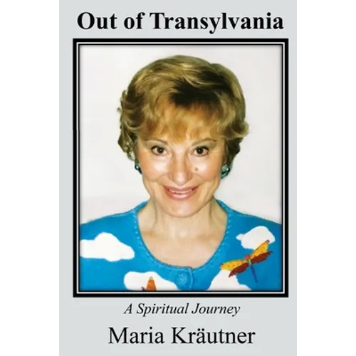Out of Transylvania: A Spiritual Journey