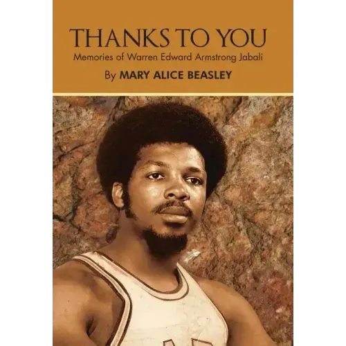 Thanks to You: Memories of Warren Edward Armstrong Jabali
