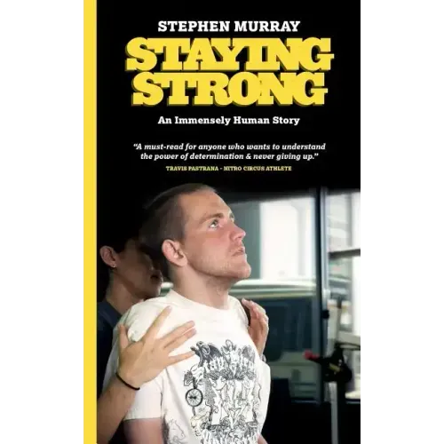Staying Strong: An Immensely Human Story