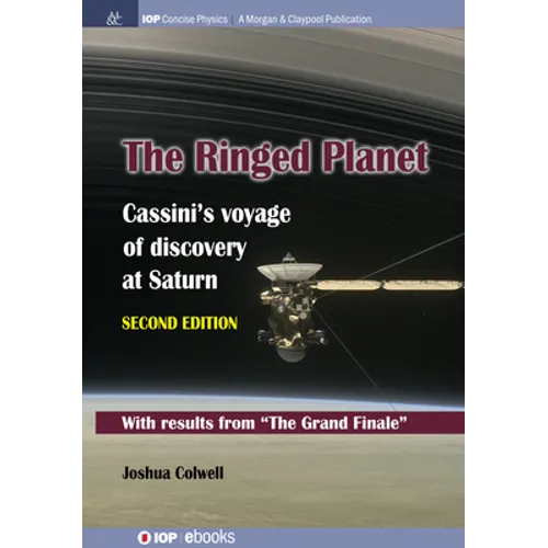 The Ringed Planet, Second Edition: Cassini's Voyage of Discovery at Saturn