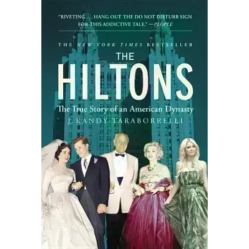The Hiltons: The True Story of an American Dynasty