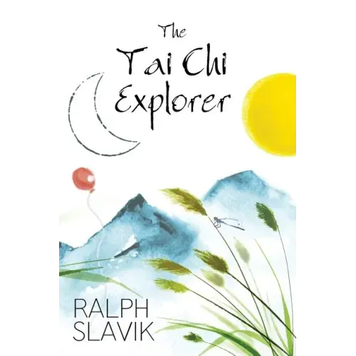 The Tai Chi Explorer