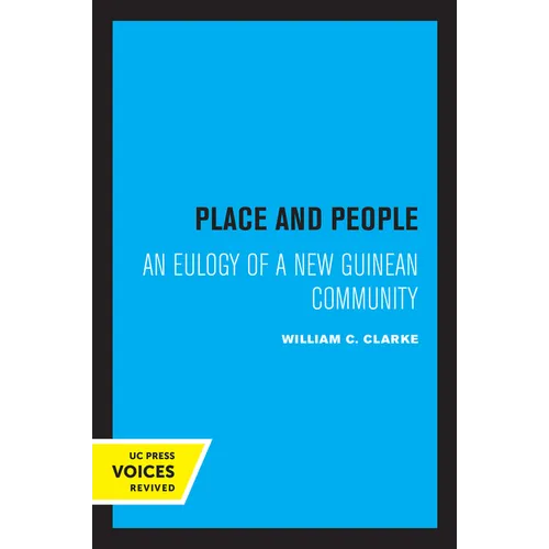 Place and People: An Ecology of a New Guinean Community