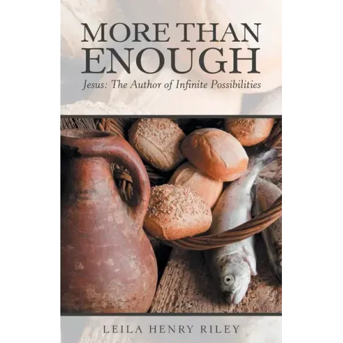 More Than Enough: Jesus: the Author of Infinite Possibilities