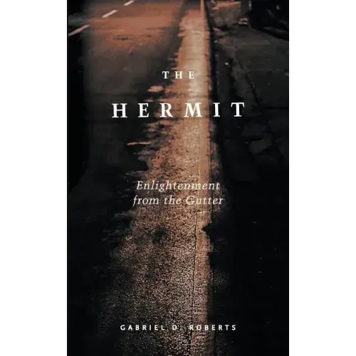 The Hermit: Enlightenment from the Gutter