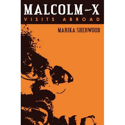 Malcolm X: Visits Abroad - Paperback