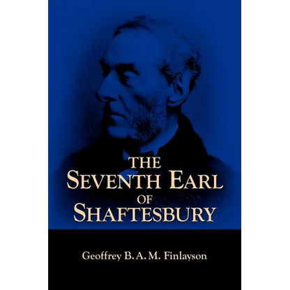 The Seventh Earl of Shaftesbury, 1801-1885 - Paperback
