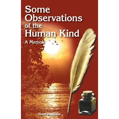 Some Observations of the Human Kind: A Memoir