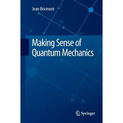Making Sense of Quantum Mechanics