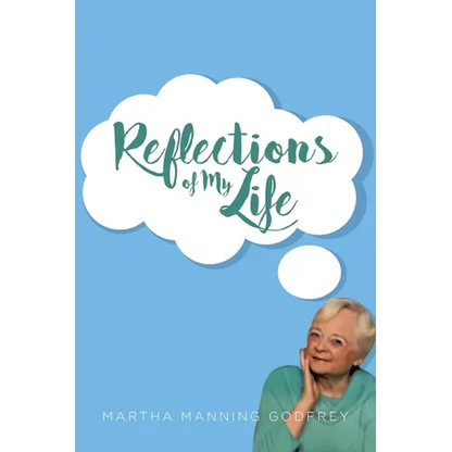 Reflections of My Life