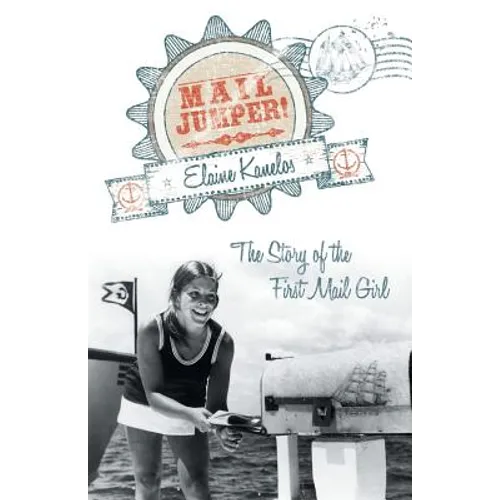 Mail Jumper!: The Story of the First Mail Girl