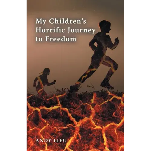 My Children's Horrific Journey to Freedom