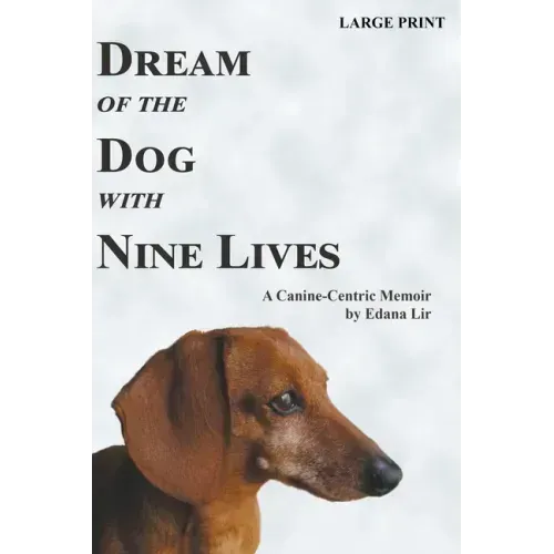 Dream of the Dog with Nine Lives - Large Print Edition