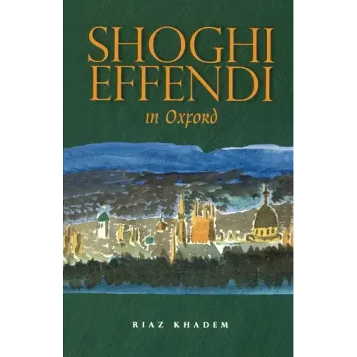 Shoghi Effendi in Oxford